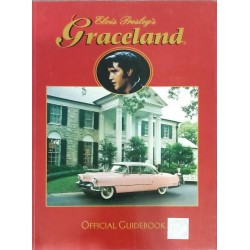 Elvis Presley's Graceland: Official guidebook