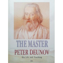 The Master Peter Deunov. His Life and Teaching