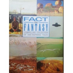 Fact Or Fantasy - Compelling Collection Of Awe-Inspiring Tales