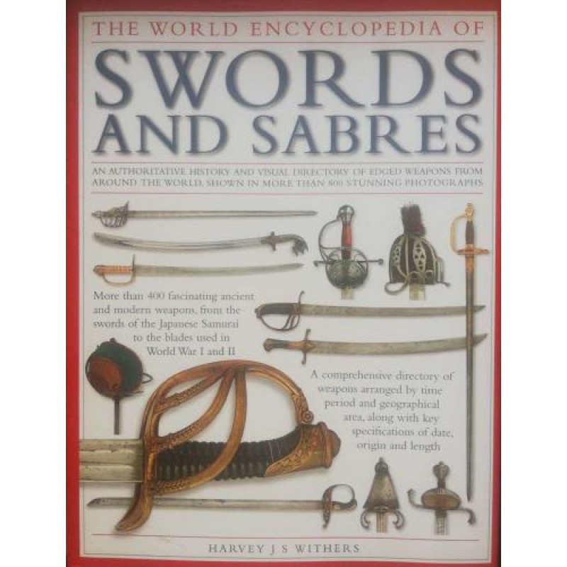 The World Encyclopedia of Swords and Sabres | Енциклопедии и справочници