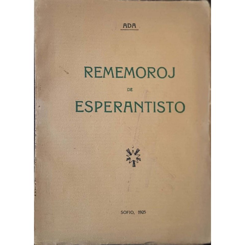 Rememoroj de Esperantisto | Мемоари, биографии, писма