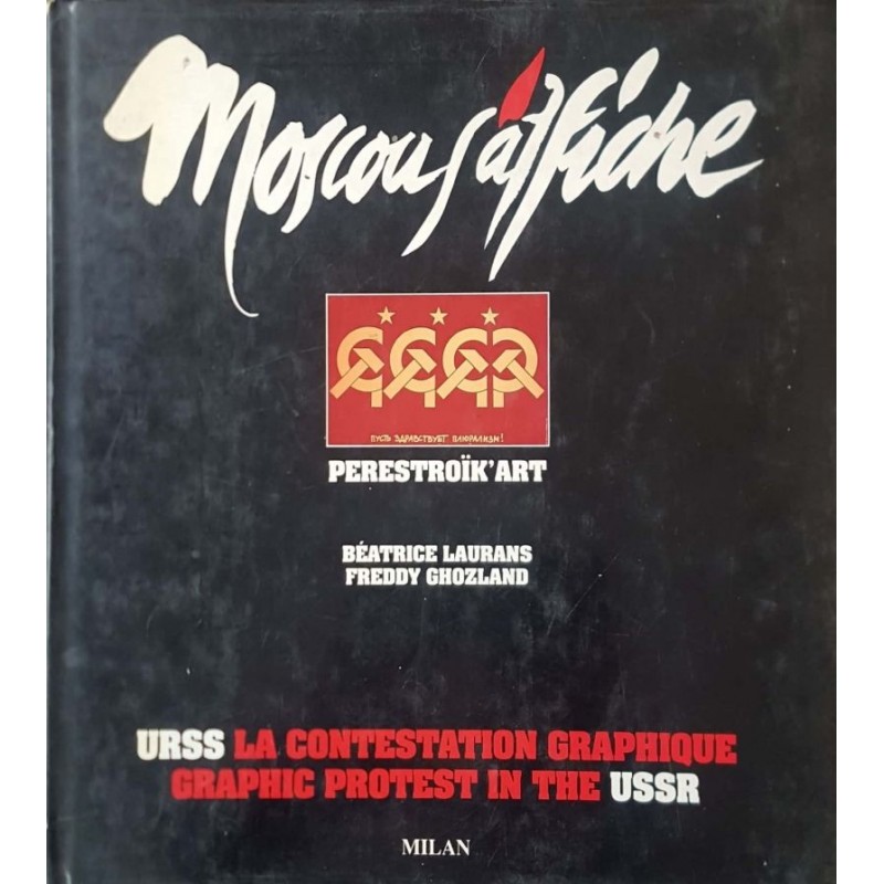 Moscou faffiche. Perestroikart: URSS la contestation graphique | История, археология, краезнание