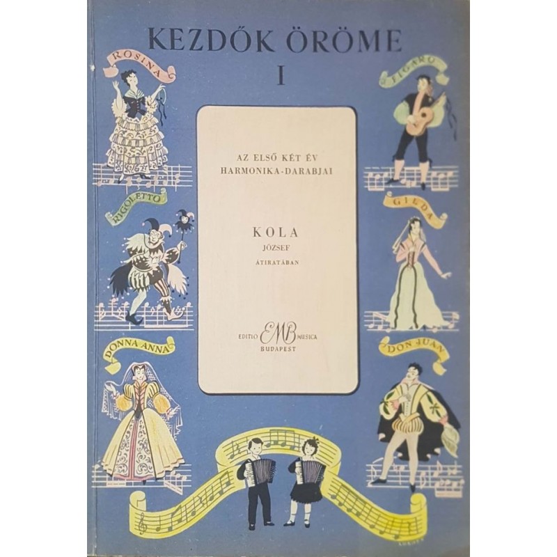 Kezdők öröme 1. Jugendfreuden 1: Az első két év harmonika-darabjai | Нотна литература