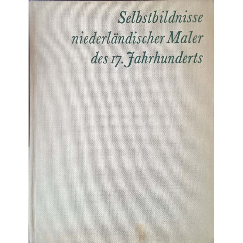 Selbstbildnisse niederländischer Maler des 17. Jahrhunderts | Изкуства и науки за изкуствата